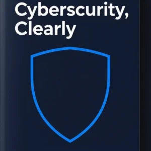Cybersecurity, Clearly